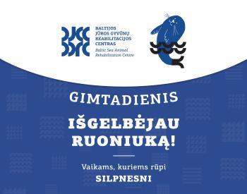 Edukacinis gimtadienis Aš išgelbėjau ruoniuką!