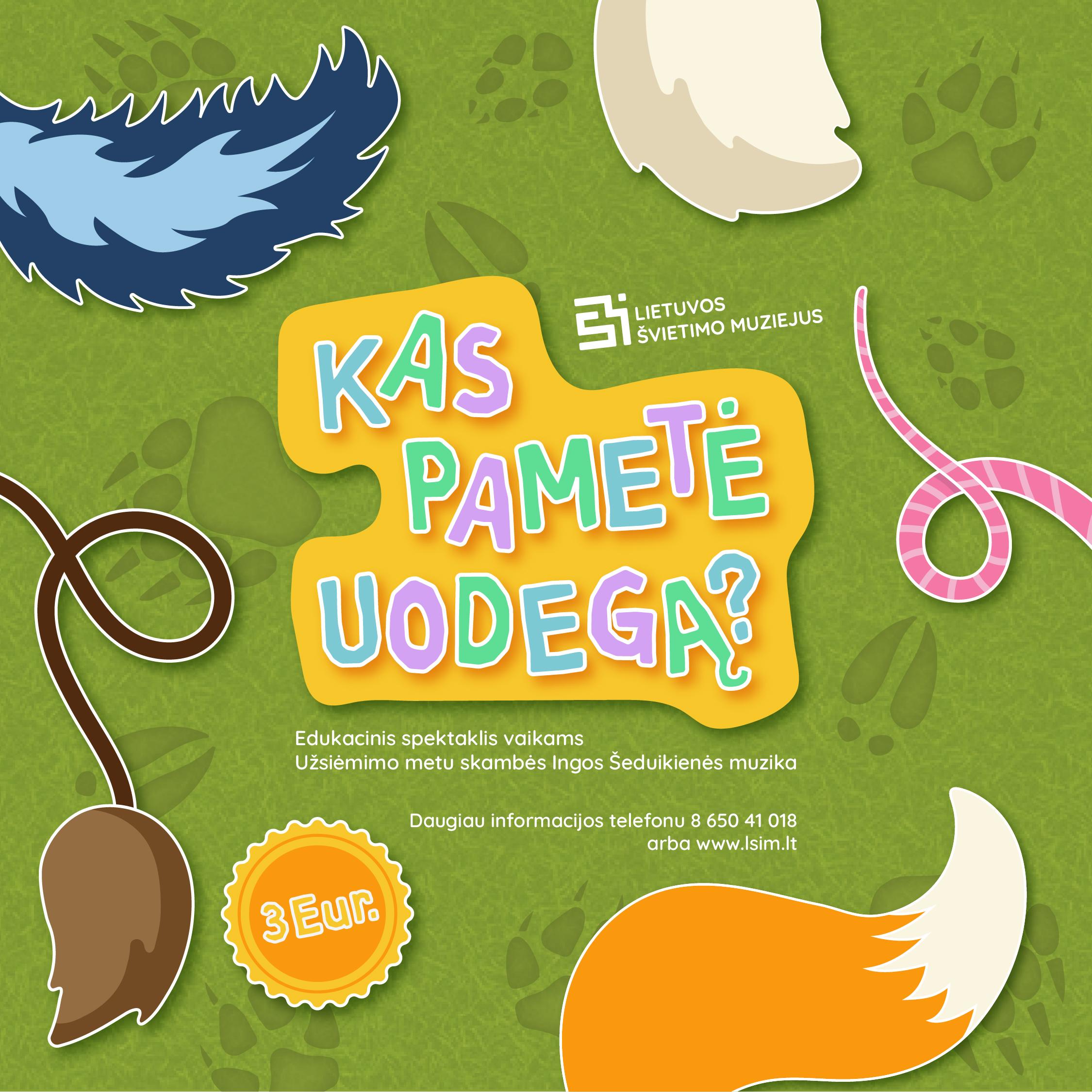 Žaismingas edukacinis spektaklis vaikams „Kas pametė uodegą?“