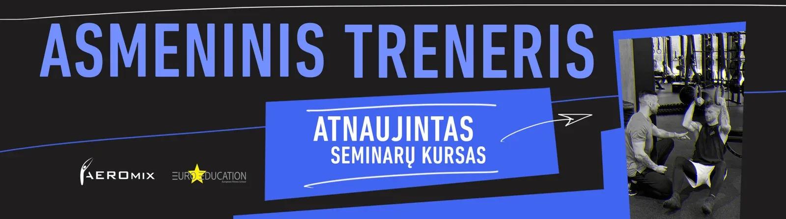 Seminarų ciklas “ASMENINIS TRENERIS“