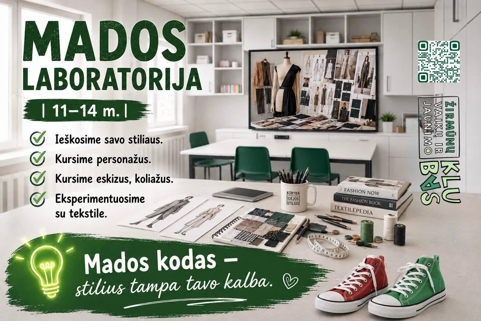 Mados laboratorija - Mano kodas II gr. (11-14m.) Ketvr 17:30- 19:00.